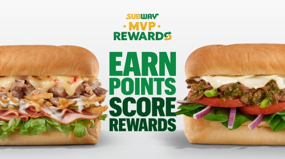 Earn 250 points for joining for Subway® MVP Rewards.