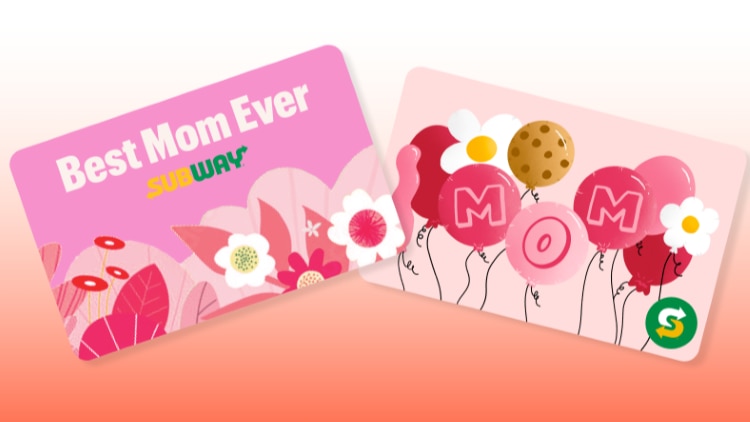Mother’s Day Subway Gift Cards.